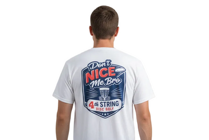 4th String Disc Golf Don't Nice Me T-Shirt